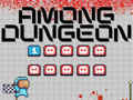                                                                       Among Us Dungeon ﻞﯿﮭﮐ