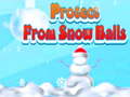                                                                       Protect From Snow Balls ﻞﯿﮭﮐ