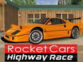                                                                       Rocket Cars Highway Race ﻞﯿﮭﮐ