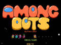                                                                       Among Dots ﻞﯿﮭﮐ