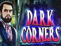                                                                       Dark Corners ﻞﯿﮭﮐ