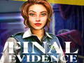                                                                       Final Evidence ﻞﯿﮭﮐ