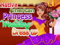                                                                       Native American Princess Wedding Dress up ﻞﯿﮭﮐ