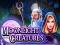                                                                       Moonlight Creatures ﻞﯿﮭﮐ