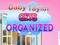                                                                       Baby Taylor Gets Organized ﻞﯿﮭﮐ