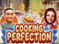                                                                       Cooking Perfection ﻞﯿﮭﮐ