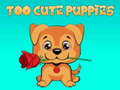                                                                       Too Cute Puppies ﻞﯿﮭﮐ
