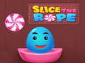                                                                       Slice the rope ﻞﯿﮭﮐ