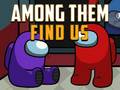                                                                       Among Them Find Us ﻞﯿﮭﮐ