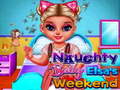                                                                       Naughty Baby Princess Weekend ﻞﯿﮭﮐ