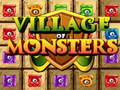                                                                       Village Of Monsters ﻞﯿﮭﮐ