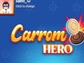                                                                       Carrom Hero ﻞﯿﮭﮐ