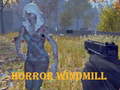                                                                       Horror Windmill ﻞﯿﮭﮐ