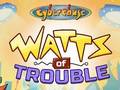                                                                       Cyberchase: Watts of Trouble ﻞﯿﮭﮐ