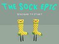                                                                       The Sock Epic ﻞﯿﮭﮐ