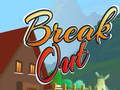                                                                       Break Out ﻞﯿﮭﮐ