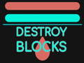                                                                       Destroy Blocks ﻞﯿﮭﮐ