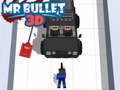                                                                       Mr Bullet 3D  ﻞﯿﮭﮐ