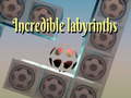                                                                       Incredible labyrinths ﻞﯿﮭﮐ