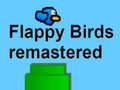                                                                       Flappy Birds remastered ﻞﯿﮭﮐ
