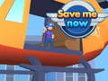                                                                       Save Me Now ﻞﯿﮭﮐ