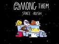                                                                       Among Them Space Rush ﻞﯿﮭﮐ