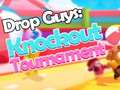                                                                       Drop Guys: Knockout Tournament ﻞﯿﮭﮐ