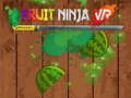                                                                       Fruit Ninja VR ﻞﯿﮭﮐ