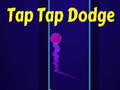                                                                       Tap Tap Dodge ﻞﯿﮭﮐ