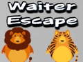                                                                       Waiter Escape ﻞﯿﮭﮐ