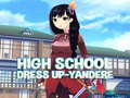                                                                       High School Dress Up-Yandere  ﻞﯿﮭﮐ