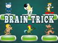                                                                       Brain trick ﻞﯿﮭﮐ