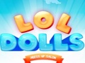                                                                       LOL Dolls Dress Up Salon ﻞﯿﮭﮐ
