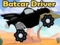                                                                       Batcar Driver ﻞﯿﮭﮐ