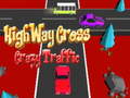                                                                       Highway Cross Crazzy Traffic  ﻞﯿﮭﮐ