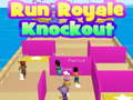                                                                       Run Royale Knockout ﻞﯿﮭﮐ