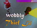                                                                       Wobbly Thief Life ﻞﯿﮭﮐ