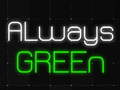                                                                       Always Green ﻞﯿﮭﮐ