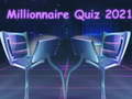                                                                       Millionnaire Quiz 2021 ﻞﯿﮭﮐ