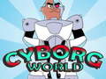                                                                       Cyborg World ﻞﯿﮭﮐ