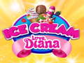                                                                       Ice Cream love Diana  ﻞﯿﮭﮐ