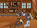                                                                       Kick The Cowboy ﻞﯿﮭﮐ