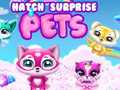                                                                       Hatch Surprise Pets ﻞﯿﮭﮐ