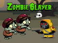                                                                       Zombie Slayer ﻞﯿﮭﮐ