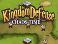                                                                       Kingdom Defense Chaos Time ﻞﯿﮭﮐ