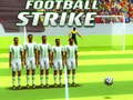                                                                       Football Strike  ﻞﯿﮭﮐ