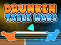                                                                       Drunken Table Wars ﻞﯿﮭﮐ