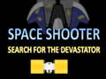                                                                       Space Shooter Search The Devastator ﻞﯿﮭﮐ