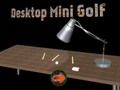                                                                       Desktop Mini Golf ﻞﯿﮭﮐ