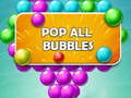                                                                       Pop all Bubbles ﻞﯿﮭﮐ